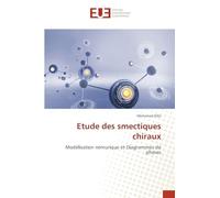 Etude des smectiques chiraux: Modélisation némurique et Diagrammes de phases