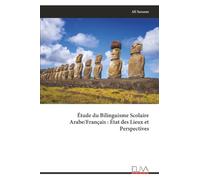 Étude du Bilinguisme Scolaire Arabe/Français : État des Lieux et Perspectives