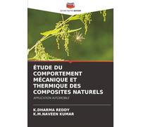 ÉTUDE DU COMPORTEMENT MÉCANIQUE ET THERMIQUE DES COMPOSITES NATURELS: APPLICATION AUTOMOBILE
