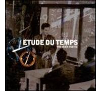 Etude Du Temps - Premier Partie
