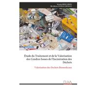 Étude du Traitement et de la Valorisation des Cendres Issues de l’Incinération des Déchets: Valorisation des Dechets Biomedicaux