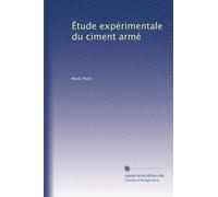 Étude expérimentale du ciment armé
