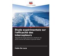 Étude expérimentale sur l'efficacité des intercepteurs