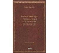 Étude historique et biographique sur Théroigne de Méricourt, par Marcellin Pellet