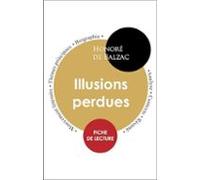 Étude Intégrale : Illusions Perdues (fiche De Lecture Analyse Et Résum