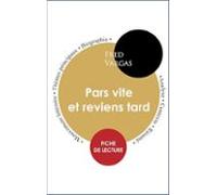 Étude Intégrale : Pars Vite Et Reviens Tard (fiche De Lecture Analyse