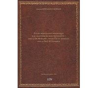 Étude médico-psychologique sur l'histoire de don Quichotte / par le Dr Morejon ; traduite et annotée