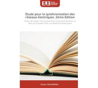 Étude pour la synchronisation des réseaux électriques. 2ème Edition
