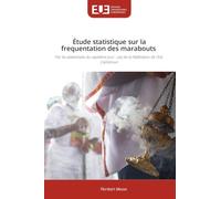 Étude statistique sur la frequentation des marabouts: Par les adventistes du septième jour : cas de la Fédération de l'Est-Cameroun