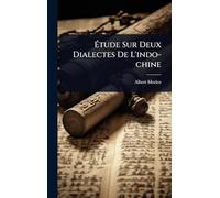Étude Sur Deux Dialectes De L'indo-chine
