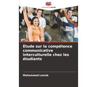 Étude sur la compétence communicative interculturelle chez les étudiants