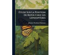 Ã tude Sur La Position De Repos Chez Les LÃ(c)pidoptères