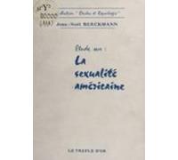 Étude Sur La Sexualité Américaine (ebook)