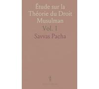 Étude sur la Théorie du Droit Musulman