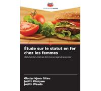 Étude sur le statut en fer chez les femmes: Statut en fer chez les femmes en âge de procréer
