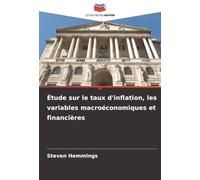Étude sur le taux d'inflation, les variables macroéconomiques et financières
