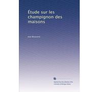 Étude sur les champignon des maisons