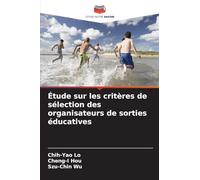 Étude sur les critères de sélection des organisateurs de sorties éducatives