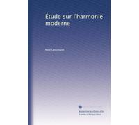 Étude sur l'harmonie moderne