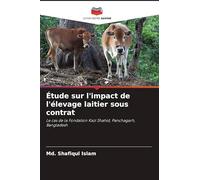 Étude sur l'impact de l'élevage laitier sous contrat: Le cas de la Fondation Kazi Shahid, Panchagarh, Bangladesh
