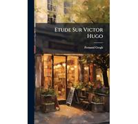 Etude Sur Victor Hugo
