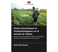 Etudes biochimiques et histopathologiques sur la toxicité de l'éthion: Découvrir l'impact de l'administration d'éthion : Une exploration biochimique et histopathologique chez les rats albinos