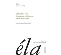 Études de linguistique appliquée - n°1-2026: Le locuteur natif : linguistique, didactique, social ou politique ?