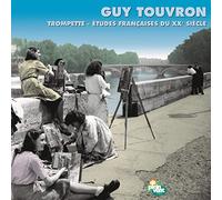 Etudes De Trompettes Du Xx Eme Siecle - Interprete Par Guy Touvron