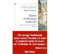 Etudes D'Esthetique Medievale. Tome 1