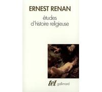 Etudes d'histoire religieuse: Suivi de Nouvelles études d'histoire religieuse