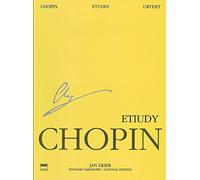 Etudes / Etiudy: Opp. 10, 25 Three Etudes Methode Des Methodes / Op. 10, 25 Trzy Etiudy Methode Des Methodes: Chopin National Edition 2a, Vol. II (Works Published During Chopin's Lifetime)