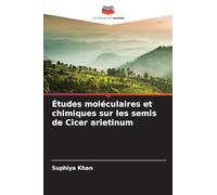 Études moléculaires et chimiques sur les semis de Cicer arietinum