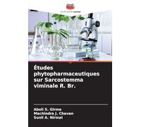 Études phytopharmaceutiques sur Sarcostemma viminale R. Br.