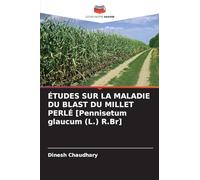 ÉTUDES SUR LA MALADIE DU BLAST DU MILLET PERLÉ [Pennisetum glaucum (L.) R.Br]
