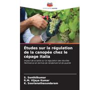 Études sur la régulation de la canopée chez le cépage Italia