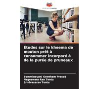 Études sur le kheema de mouton prêt à consommer incorporé à de la purée de pruneaux