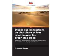 Études sur les fractions de phosphore et leur relation avec les propriétés du sol