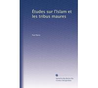 Études sur l'Islam et les tribus maures