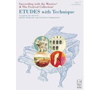 Etudes with Technique - Book 4 Intermediate: Succeeding with the Masters (Succeeding With the Masters & the Festival Collection, 4)