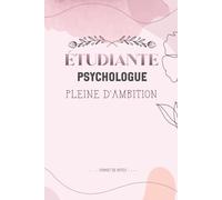 étudiante Psychologue pleine d'ambition: Carnet de notes ligné 120 pages A5, Idée Cadeau pour une future Psychologue