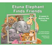 Etuna Elephant Finds Friends: A Lesson in Making New Friends: 4 (Ducky Friends Books)