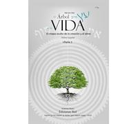 Etz Jaím / El Árbol de la Vida: El mapa oculto de la creación y el alma, parte 2 (Etz Jaím en español)