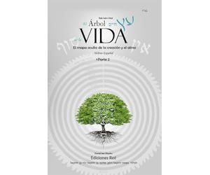 Etz Jaím / El Árbol de la Vida: El mapa oculto de la creación y el alma, parte 2 (Etz Jaím en español)