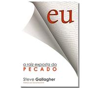 eu a raiz exposta do pecado steve gallagher