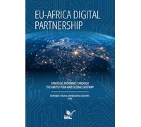 EU-Africa digital partnership. Strategic pathways through the Mattei plan and global gateway (IAI Research studies)