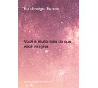 Eu Consigo Eu Sou (ebook)