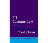 EU CUSTOMS LAW 3E OEULL C (Oxford European Union Law Library)