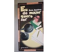 Eu de maior quero ser
