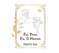 Eu Deus, Eu o Homem: Da queda ao reencontro. Do veneno à purificação. Da morte à vida.