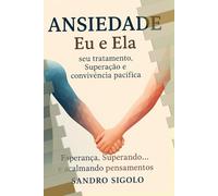EU E ELA: A ANSIEDADE E SUAS VARIAÇÕES